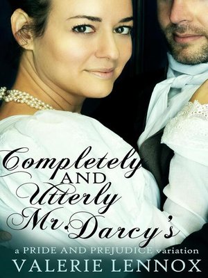 cover image of Completely and Utterly Mr. Darcy's